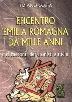 Epicentro Emilia Romagna da Mille Anni