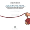 E Quando Avrò Paura...