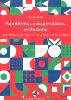 Equilibrio, Consapevolezza, Evoluzione