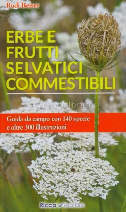 Erbe e Frutti Selvatici Commestibili