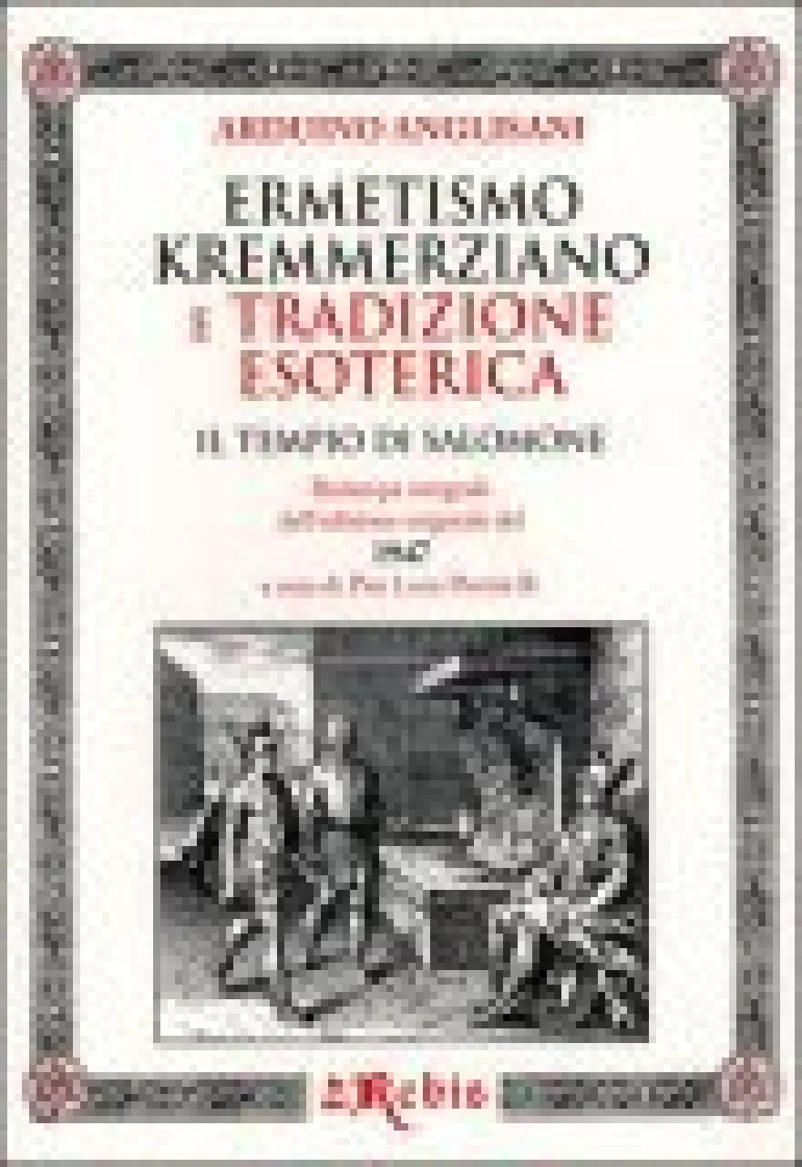 Ermetismo Kremmerziano e Tradizione Esoterica