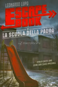 Escape Book - La Scuola della Paura