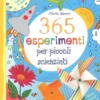 365 Esperimenti per Piccoli Scienziati