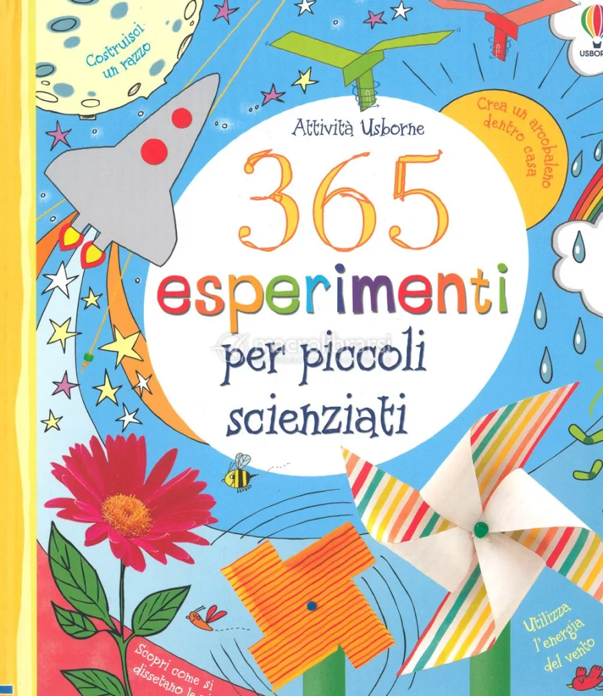 365 Esperimenti per Piccoli Scienziati