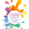 Esplorare il Proprio Autismo