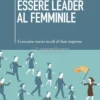 Essere Leader al Femminile