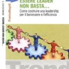 Essere Leader non Basta