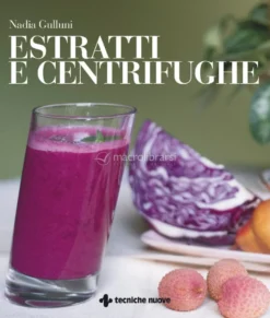 Estratti e Centrifughe