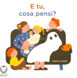 E Tu, Cosa Pensi?
