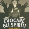Evocare gli Spirti