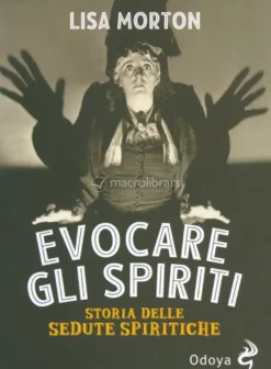 Evocare gli Spirti