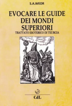 Evocare le Guide dei Mondi Superiori