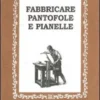 Fabbricare Pantofole e Pianelle