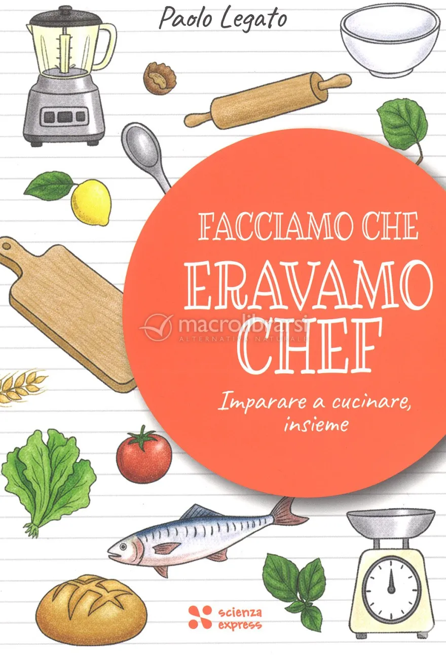 Facciamo che Eravamo Chef