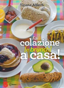 Fai Colazione (e Brunch) a Casa