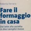 Fare il Formaggio in Casa
