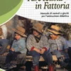 Fare Scuola in Fattoria