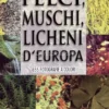 Felci, Muschi, Licheni d'Europa