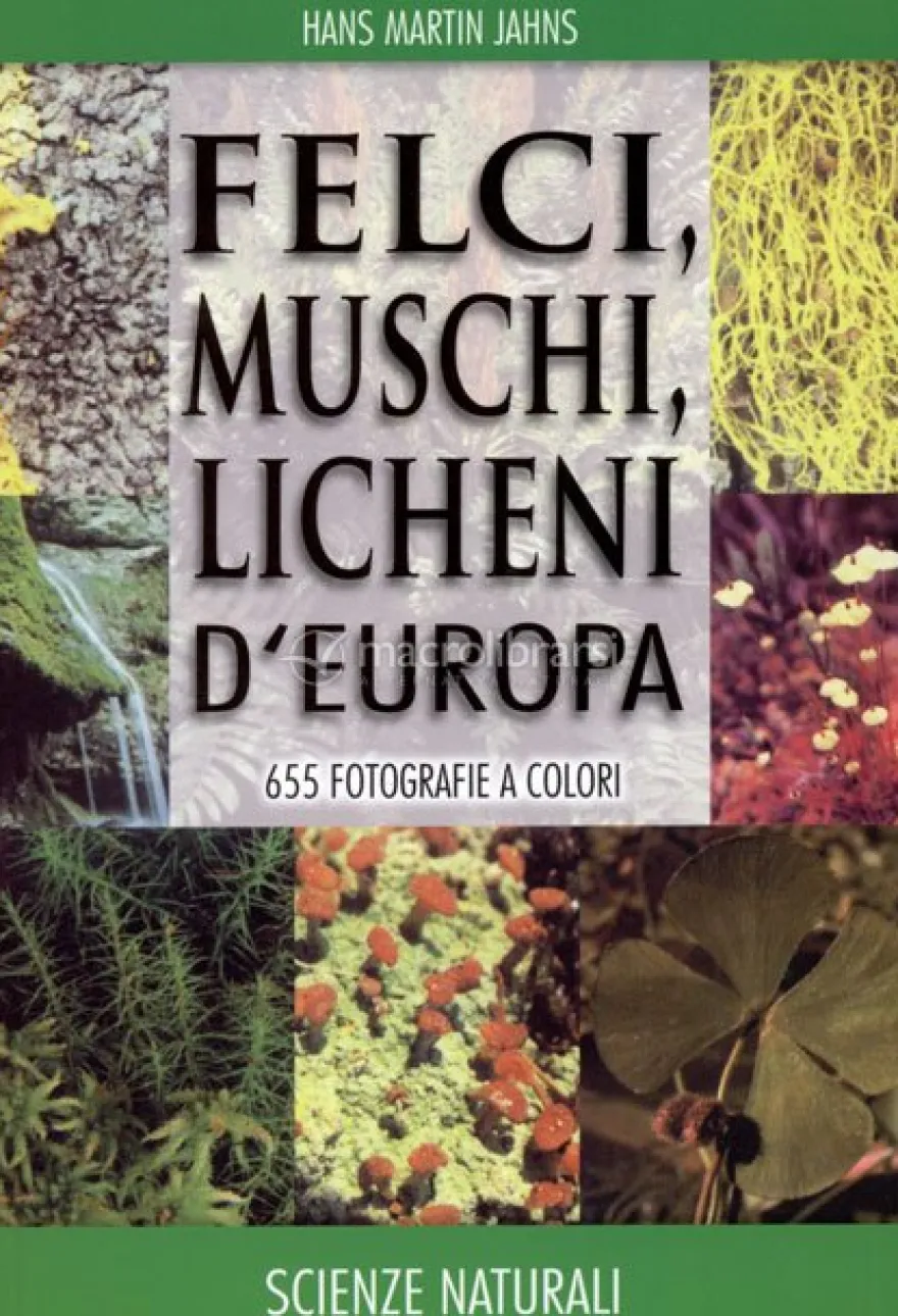 Felci, Muschi, Licheni d'Europa