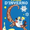 Fiabe D'inverno. 13 Storie Di Neve E Natale. Ediz. Illustrata