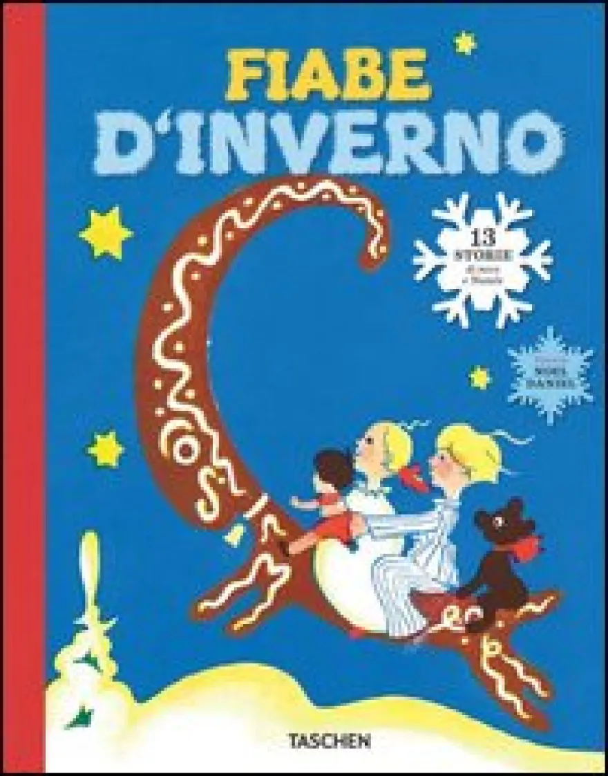 Fiabe D'inverno. 13 Storie Di Neve E Natale. Ediz. Illustrata