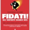 Fidati! Gli esperti siamo noi
