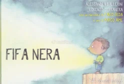 Fifa Nera, Fifa Blu