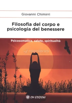 Filosofia del Corpo e Psicologia del Benessere