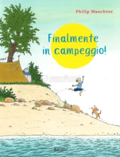 Finalmente in Campeggio!