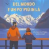 Fino alla Fine del Mondo e un Pò più in Là
