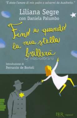 Fino a Quando la Mia Stella Brillerà
