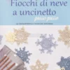 Fiocchi di Neve a Uncinetto Passo Passo