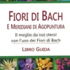 Fiori di Bach e Meridiani di Agopuntura