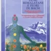 Fiori Himalayani e Fiori di Bach