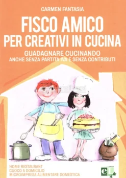 Fisco Amico per Creativi in Cucina