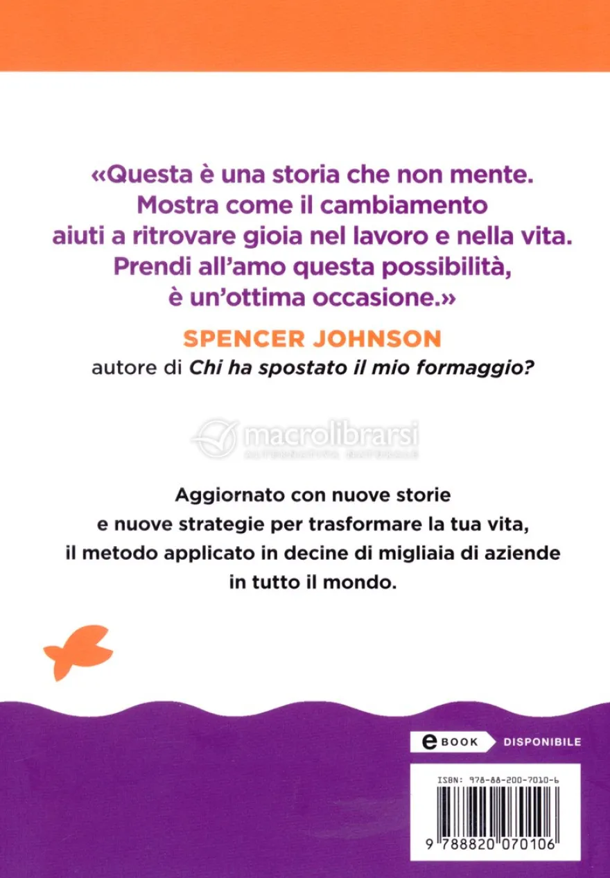 Fish! - Il Metodo Infallibile per Sollevare il Morale e fare Grandi Risultati
