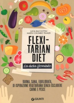 Flexitarian Diet - La Dieta Flessibile