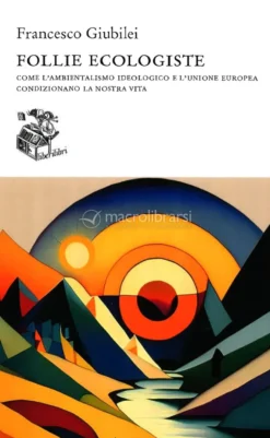 Follie Ecologiste
