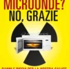 Forno a Microonde? No Grazie