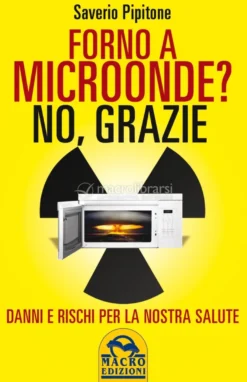 Forno a Microonde? No Grazie