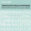 Fragilità della Potenza