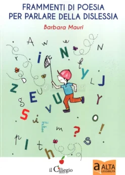 Frammenti di Poesia per Parlare della Dislessia