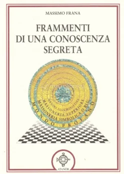 Frammenti di una Conoscenza Segreta