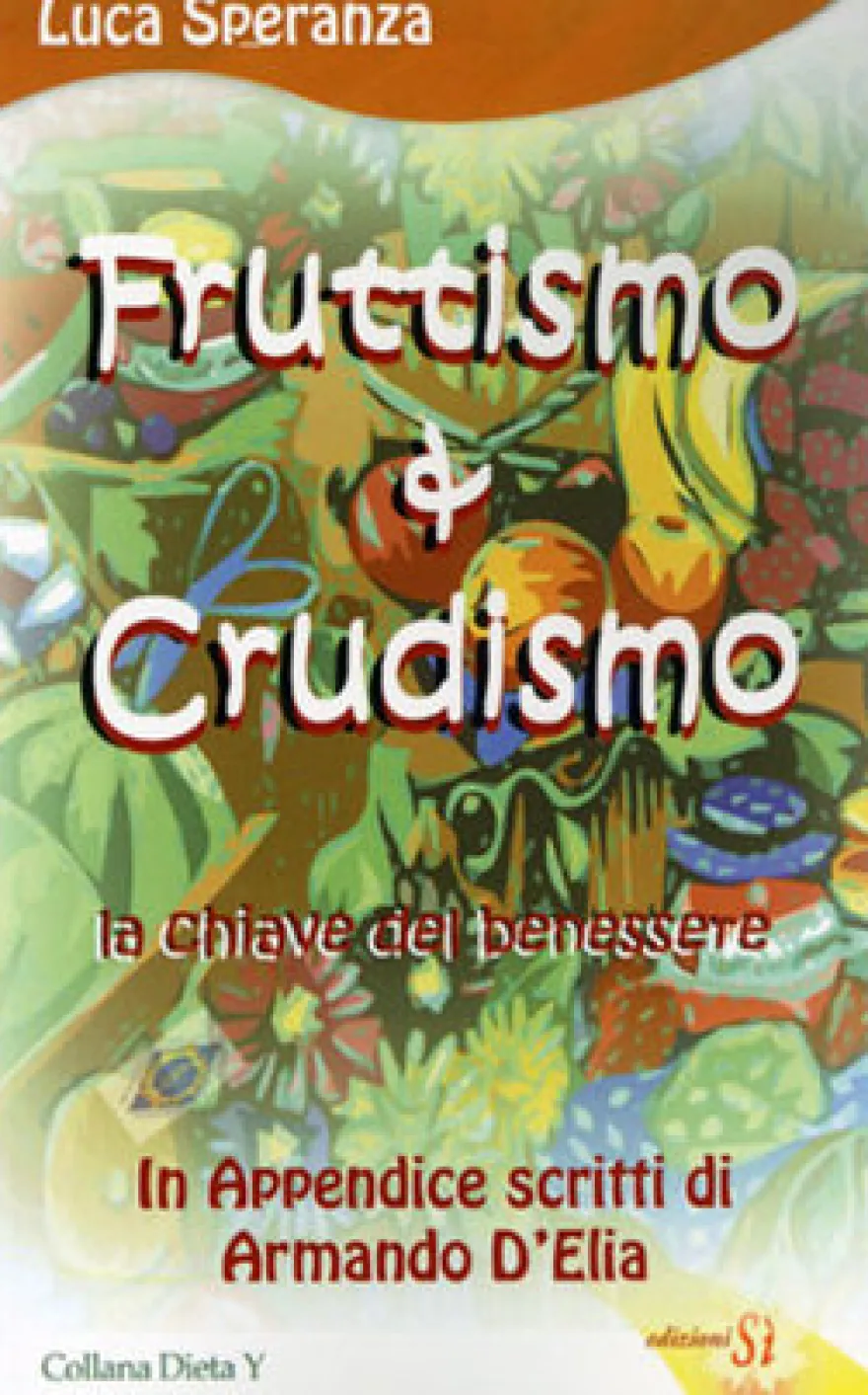 Fruttismo & Crudismo
