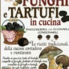 Funghi e Tartufi in Cucina