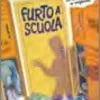 Furto a Scuola