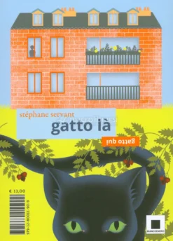 Gatto Qui, Gatto Là