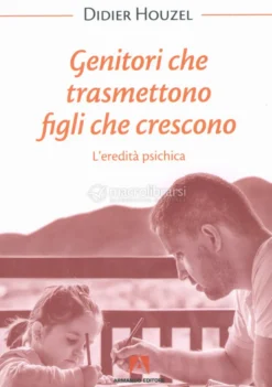 Genitori che Trasmettono Figli che Crescono