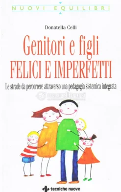 Genitori e Figli, Felici e Imperfetti