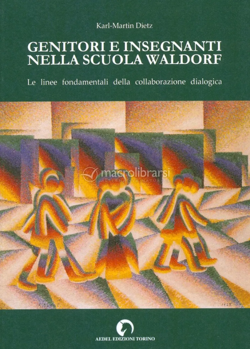 Genitori e Insegnanti nella Scuola Waldorf